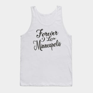 Forever i love Minneapolis Tank Top